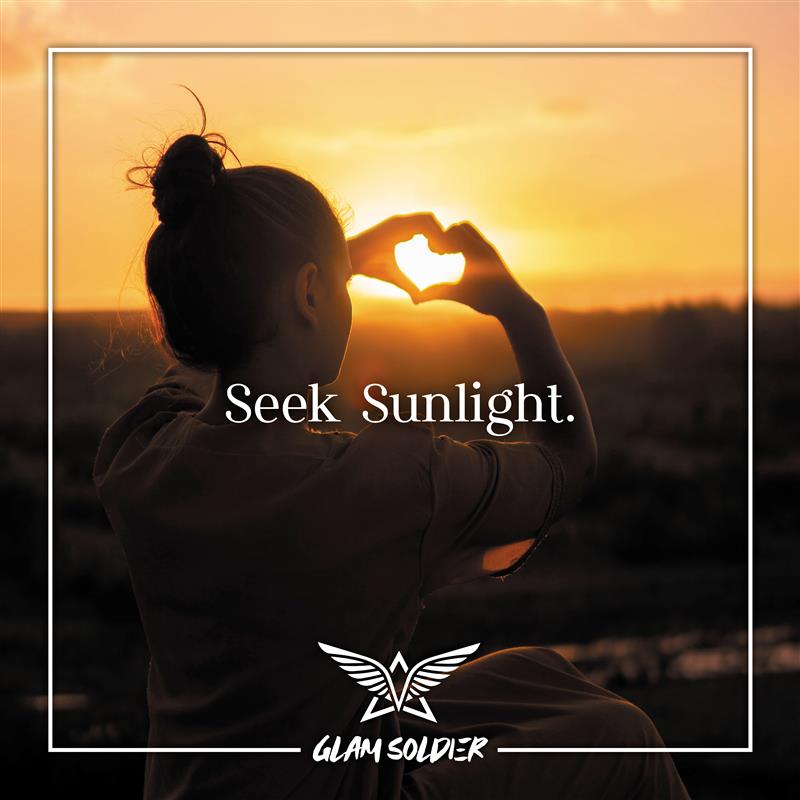 Step 7 - Seek Sunlight