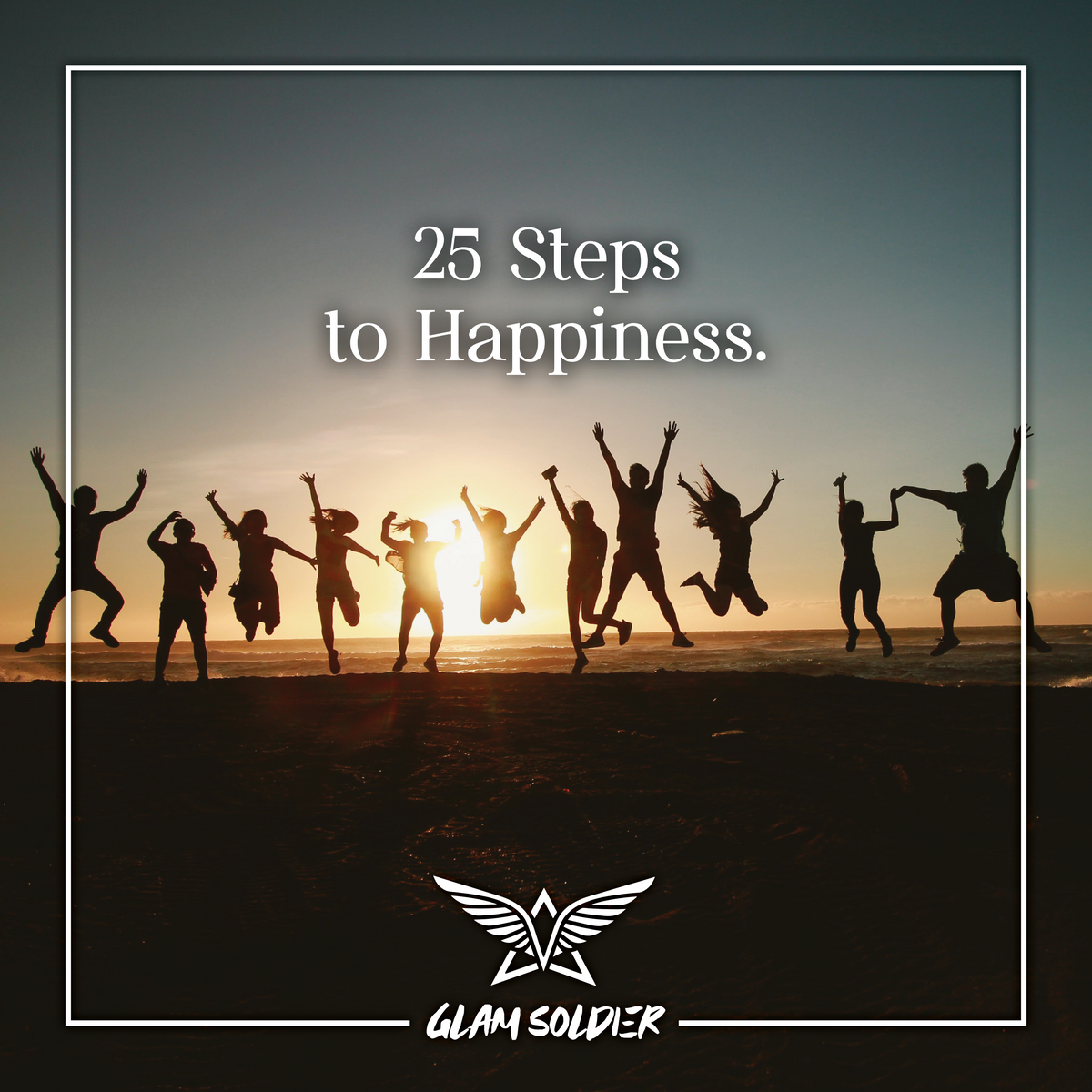 Discover Happiness in 25 Steps!